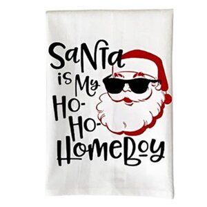 Santa is my Ho Ho Homeboy Kitchen Towel